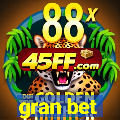 gran bet